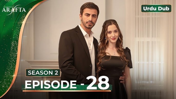 Arafta Season 2 Episode 28
